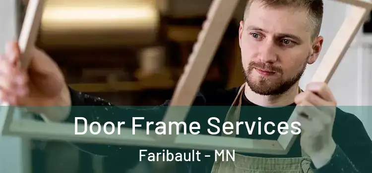 Door Frame Services Faribault - MN
