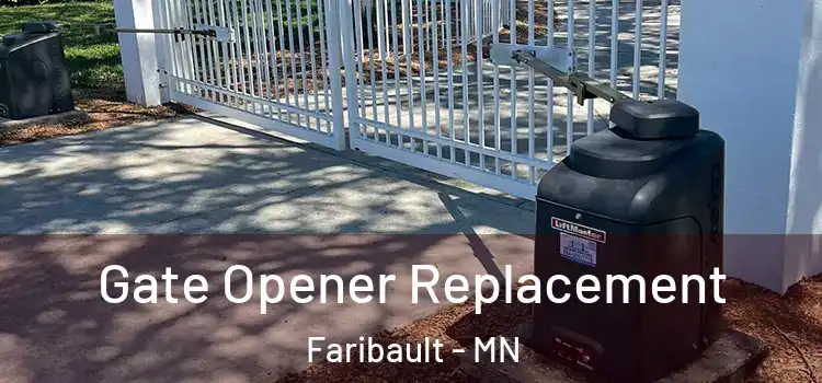 Gate Opener Replacement Faribault - MN